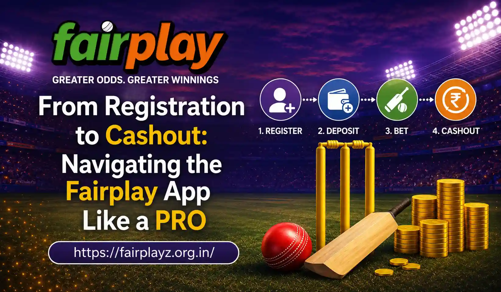 From Registration to Cashout_Navigating the Fairplay App Like a PRO